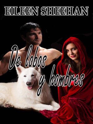 cover image of De lobos y hombres